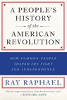 A People's History Of The American Revolution - Ray Raphael - 9781620971833
