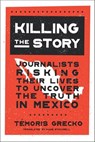 Killing the Story - Témoris Grecko - 9781620975039