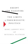 Except for Palestine - Marc Lamont Hill ; Mitchell Plitnick - 9781620975923