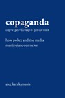 Copaganda - Alec Karakatsanis - 9781620978535