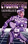 Cybernetrix - Carlton Mellick III - 9781621050766