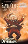 Santa Claus Saves The World - Robert Devereaux - 9781621051305