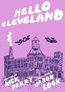 Hello Cleveland - Nick Perry - 9781621060529