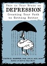 This Is Your Brain on Depression - Faith G. Harper - 9781621062233