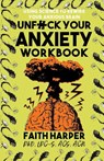 Unfuck Your Anxiety Workbook - Faith G. Harper - 9781621066835