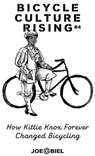BICYCLE CULTURE RISING #4 - Joe Biel - 9781621066996