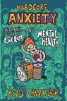 Hardcore Anxiety - Reid Chancellor - 9781621067672
