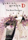 Vampire Hunter D Volume 9: The Rose Princess - Hideyuki Kikuchi - 9781621154952