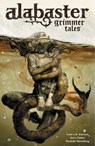 Alabaster Voume 2: Grimmer Tales - Caitlin R. Kiernan - 9781621158875