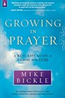Growing in Prayer - Mike Bickle - 9781621360469