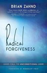 Radical Forgiveness - Brian Zahnd - 9781621362524