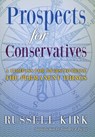 Prospects for Conservatives - Russell Kirk - 9781621380498