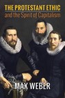 The Protestant Ethic and the Spirit of Capitalism - Max Weber - 9781621380931