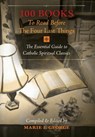 100 Books To Read Before The Four Last Things - Marie I George - 9781621382690