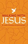 Walking with Jesus: Six Weeks of Devotions for Body and Spirit - Susan Martins Miller - 9781621440666