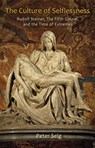 The Culture of Selflessness - Peter Selg - 9781621480112