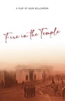 Fire in the Temple - Glen Williamson - 9781621483960