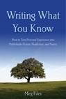 Writing What You Know - Meg Files - 9781621535171