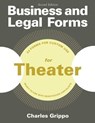 Business and Legal Forms for Theater, Second Edition - Charles Grippo - 9781621537694