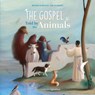 GOSPEL TOLD BY THE ANIMALS - Bénédicte Delelis - 9781621642480