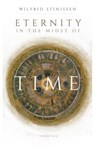 ETERNITY IN THE MIDST OF TIME - Wilfrid Stinissen - 9781621642800