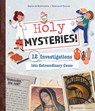 Holy Mysteries!: 12 Investigations Into Extraordinary Cases - Sophie De Mullenheim - 9781621644804