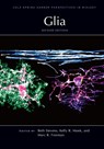 Glia, Second Edition - Kelly Monk ; Marc Freeman ; Beth Stevens - 9781621824640