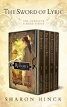 The Sword of Lyric: The Complete Series - Sharon Hinck - 9781621840978