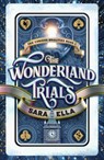 WONDERLAND TRIALS - Sara Ella - 9781621842149