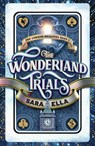 Ella, S: WONDERLAND TRIALS - Sara Ella - 9781621842156