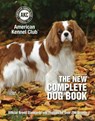 The New Complete Dog Book - American Kennel Club - 9781621871736
