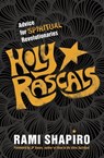 Holy Rascals - Rabbi Rami Shapiro, PhD - 9781622037476