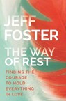 The Way of Rest - Jeff Foster - 9781622037919