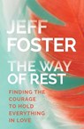 The Way of Rest - Jeff Foster - 9781622037926