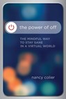 The Power of Off - Nancy Colier - 9781622037964