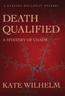 Death Qualified - A Mystery of Chaos - Kate Wilhelm - 9781622050246