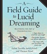 A Field Guide to Lucid Dreaming -  - 9781622312757