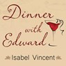 Dinner with Edward -  - 9781622319961