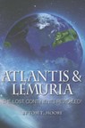 Atlantis and Lemuria: The Lost Continents Revealed - Tom T. Moore - 9781622330379
