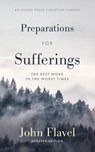 Preparations for Sufferings - John Flavel - 9781622457922