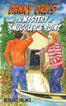 Danny Orlis and the Mystery at Smuggler's Point - Bernard Palmer - 9781622459544