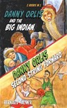 Danny Orlis and the Big Indian and Second String Forward - Bernard Palmer - 9781622459650