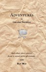 Adventures In Grocery Shopping: And Other Short Stories From A Cereal Aisle Aficionado - Dan May - 9781622493562