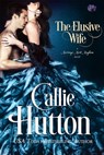 The Elusive Wife - Callie Hutton - 9781622661022