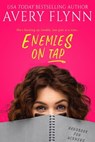 Enemies on Tap - Avery Flynn - 9781622667604