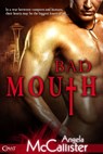 Bad Mouth - Angela McCallister - 9781622668052