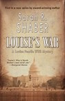 Louise's War - Sarah R. Shaber - 9781622680726