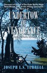 Undertow of Vengeance - TERRELL,  Joseph L. S. - 9781622680962