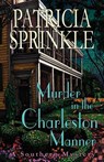 Murder in the Charleston Manner - Patricia Sprinkle - 9781622681273