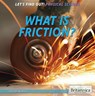 What Is Friction? - IDZIKOWSKI,  Lisa - 9781622755042